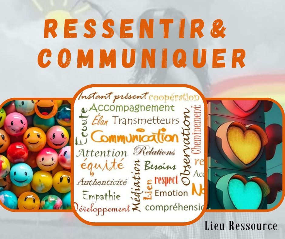 Ressentir & communiquer — visuel CNV de Lieu Ressource